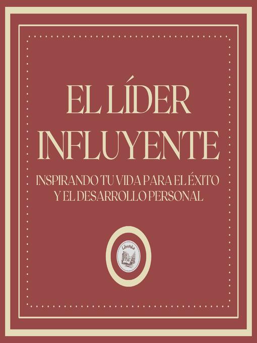 Title details for El líder influyente by LIBROTEKA - Available